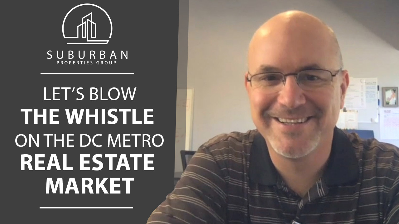 Let’s Blow the Whistle on the DC Metro Real Estate Market